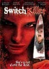 Switch Killer (2005).jpg